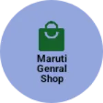 Business logo of Maruti genral shop
