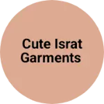 Business logo of Cute israt garments