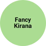 Business logo of Fancy kirana