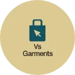 Business logo of VS GARMENTS