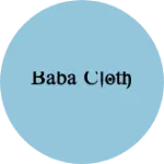 Business logo of Baba cloth