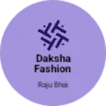 Business logo of Daksha Fashion