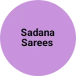 Business logo of Sadana sarees