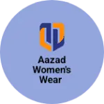 Business logo of Aazad Women's Wear