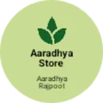 Business logo of AARADHYA STORE