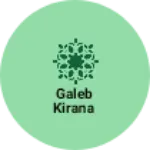 Business logo of Galeb kirana