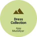 Business logo of Dress collection