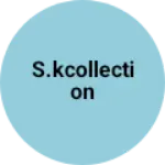 Business logo of S.kcollection