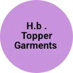 Business logo of H.B . Topper Garments
