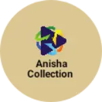 Business logo of Anisha collection