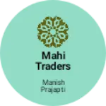 Business logo of Mahi traders