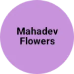 Business logo of Mahadev flowers