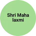 Business logo of Shri Mahalaxmi