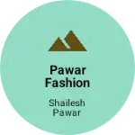 Business logo of Pawar fashion