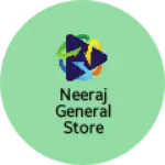 Business logo of Neeraj general store