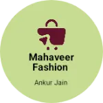 Business logo of Mahaveer fashion