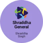 Business logo of Shraddha General Store