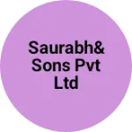Business logo of Saurabh&sons pvt ltd