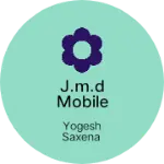 Business logo of J.M.D mobile shop