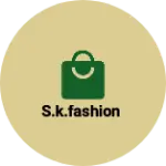 Business logo of S.K.FASHION