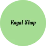 Business logo of Royal shop