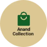 Business logo of Anand Collection