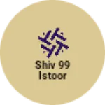 Business logo of Shiv 99 istoor