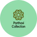 Business logo of Parthavi collection