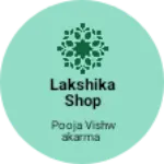 Business logo of Lakshika Shop