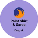 Business logo of PAint shirt & saree