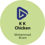 Business logo of K K CHICKEN HANDICRAFT