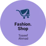 Business logo of Fashion. Shop