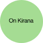 Business logo of On kirana