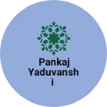 Business logo of Pankaj yaduvanshi