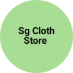 Business logo of SG Cloth Store