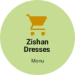 Business logo of Zishan dresses