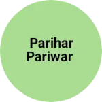 Business logo of Parihar pariwar