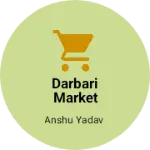 Business logo of Darbari market khurhat