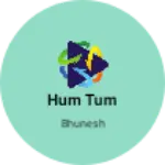 Business logo of Hum tum