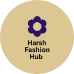 Business logo of Harsh fashion hub