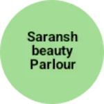 Business logo of Saranshbeauty parlour