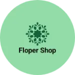 Business logo of FLOPER SHOP
