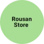Business logo of Rousan store
