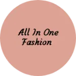 Business logo of All in one fashion