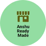 Business logo of Anshu ready made wastralay