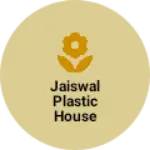 Business logo of Jaiswal Plastic house