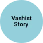 Business logo of Vashist story