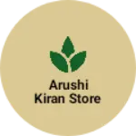 Business logo of Arushi kiran store