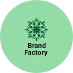Business logo of Brand factory