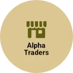Business logo of Alpha Traders